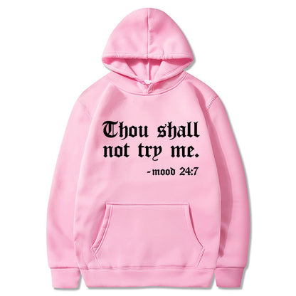 Thou Shall Not Try Me 2024 Hooded Sweater