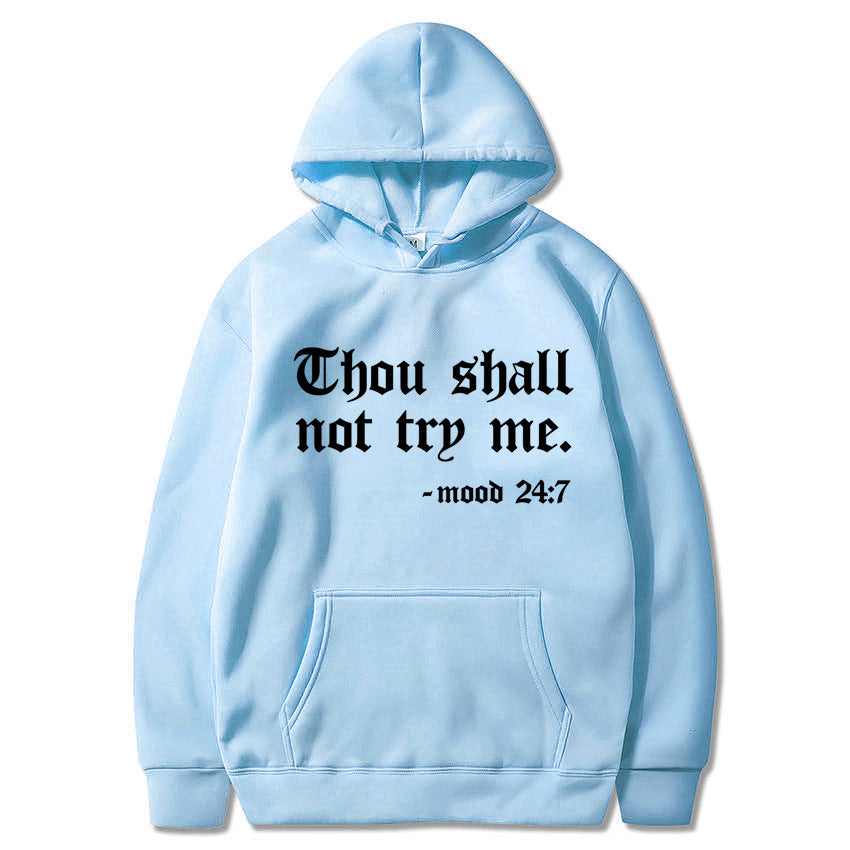 Thou Shall Not Try Me 2024 Hooded Sweater