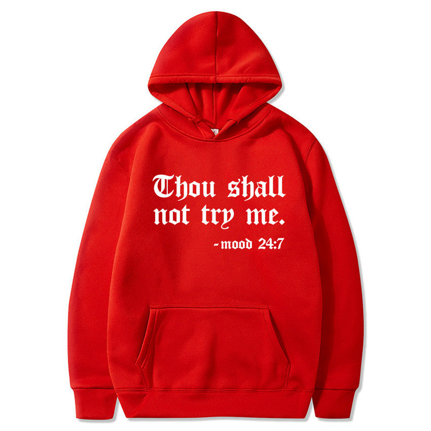 Thou Shall Not Try Me 2024 Hooded Sweater