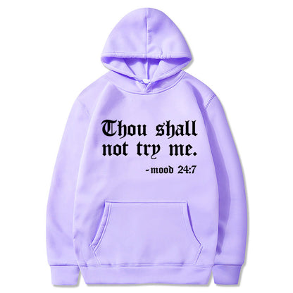 Thou Shall Not Try Me 2024 Hooded Sweater