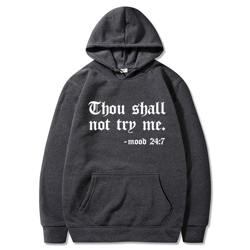 Thou Shall Not Try Me 2024 Hooded Sweater