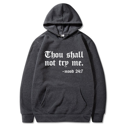 Thou Shall Not Try Me 2024 Hooded Sweater