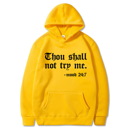 Thou Shall Not Try Me 2024 Hooded Sweater