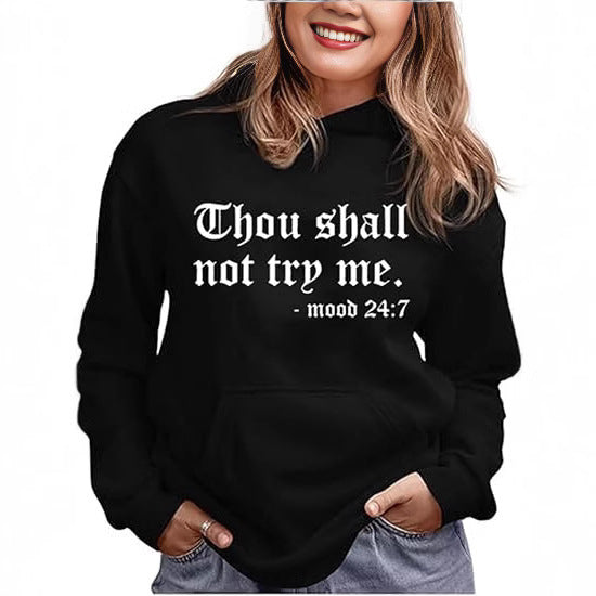 Thou Shall Not Try Me 2024 Hooded Sweater