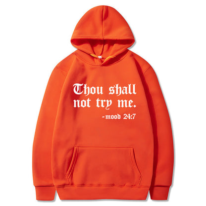 Thou Shall Not Try Me 2024 Hooded Sweater