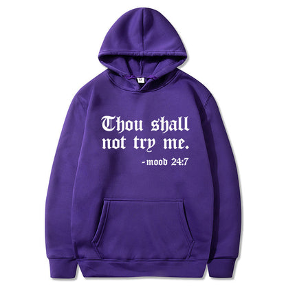 Thou Shall Not Try Me 2024 Hooded Sweater