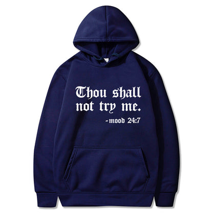 Thou Shall Not Try Me 2024 Hooded Sweater